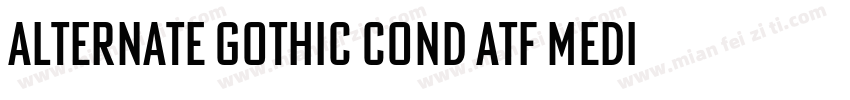 Alternate Gothic Cond ATF Medium字体转换